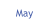 May